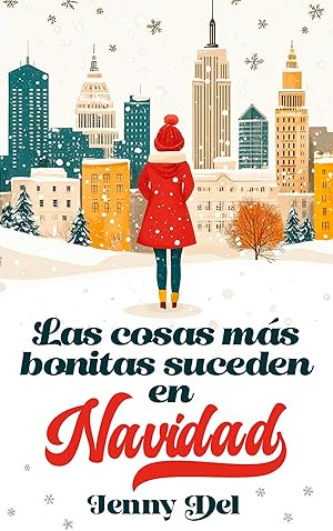 Las cosas más bonitas suceden en Navidad Las cosas más bonitas suceden en Navidad