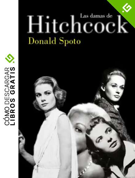 Las damas de Hitchcock (MEMORIAS Y BIOGRAFIAS)