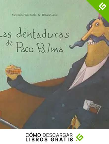 Las dentaduras de Paco Palma (colecci&oacute;n O)