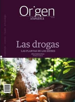 Las drogas: Las plantas de los dioses: 14 (Origen. Cuadernos de Atapuerca)
