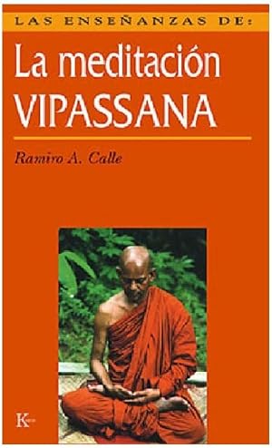 Las Ense&ntilde;anzas De La Meditaci&oacute;n Vipassana