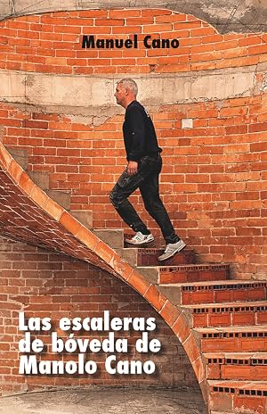 Las escaleras de b&oacute;veda de Manolo Cano