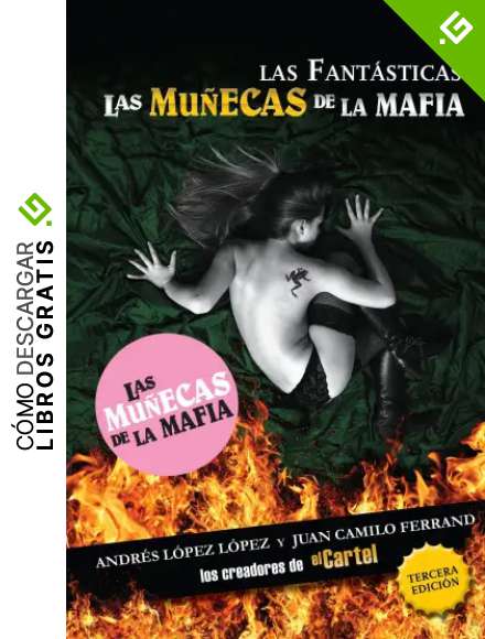 Las Fant&aacute;sticas: Las Mu&ntilde;ecas de la Mafia: Las munecas de el mafia / The women of Drug's organization