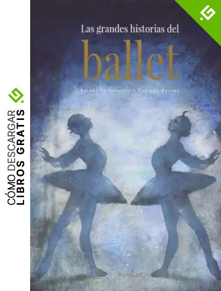 LAS GRANDES HISTORIAS DEL BALLET