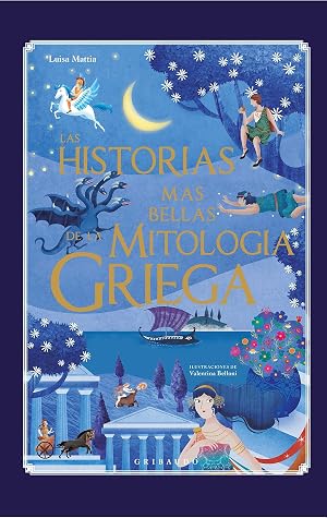 Las historias m&aacute;s bellas de la mitolog&iacute;a griega (Mitos y leyendas)