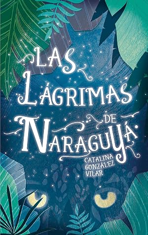 Las L&aacute;grimas de Naraguy&aacute;: 331 (Gran Angular)