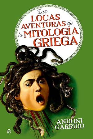 Las locas aventuras de la mitolog&iacute;a griega