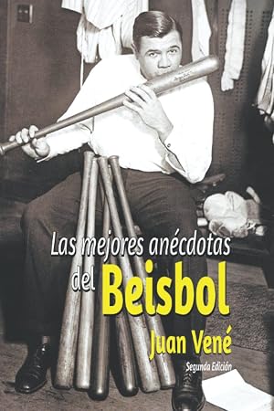 Las mejores an&eacute;cdotas del Beisbol (Juan Ven&eacute; en el Beisbol)