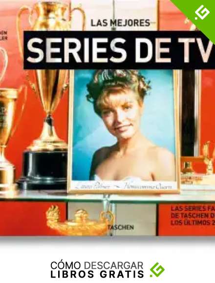 Las Mejores Series De Tv. Las Series Favoritas De Taschen De Los &Uacute;ltimos 25 A&ntilde;os