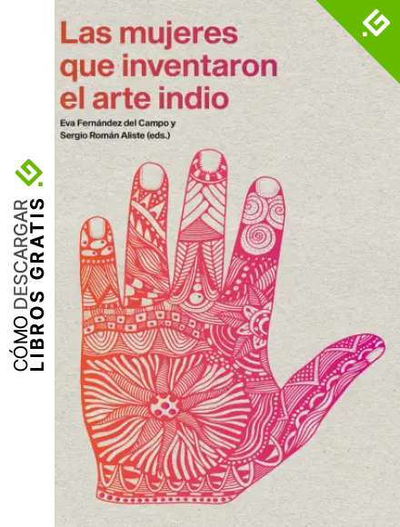 LAS MUJERES QUE INVENTARON EL ARTE INDIO