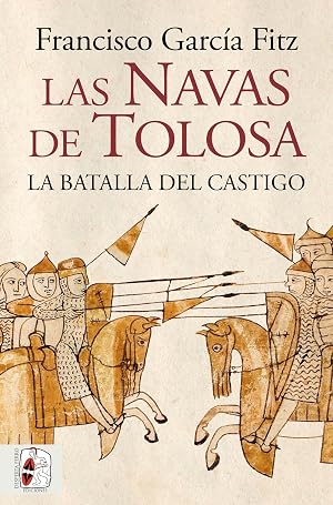 Las Navas de Tolosa: La batalla del castigo