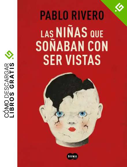 Las ni&ntilde;as que so&ntilde;aban con ser vistas (SUMA)