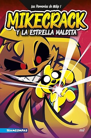 Las Perrer&iacute;as de Mike 1. Mikecrack y la Estrella Maldita (4You2)