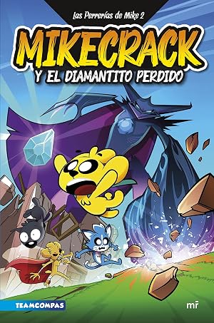 Las Perrer&iacute;as de Mike 2. Mikecrack y el diamantito perdido (4You2)
