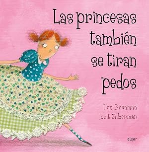 Las princesas tambi&eacute;n se tiran pedos: 5 (&Aacute;lbumes ilustrados)