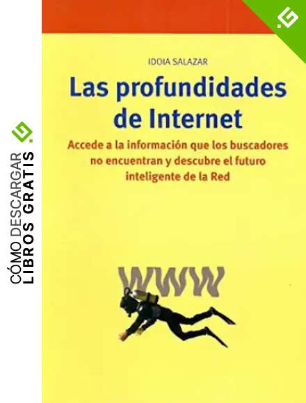 Las profundidades de internet (Biblioteconom&iacute;a y Administraci&oacute;n Cultural)