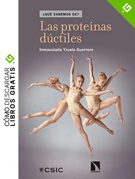 Las prote&iacute;nas d&uacute;ctiles (QUE SABEMOS DE?)