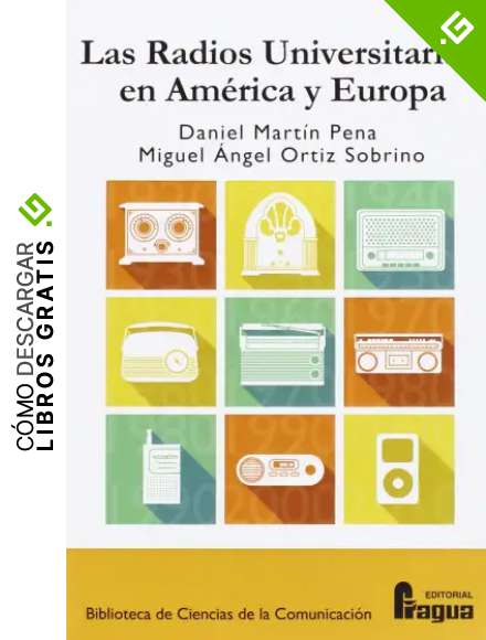 Las radios universitarias en Am&eacute;rica y Europa. (Biblioteca de Ciencias de la Comunicaci&oacute;n)