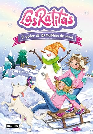 Las Ratitas 6. El poder de los mu&ntilde;ecos de nieve (J&oacute;venes influencers)