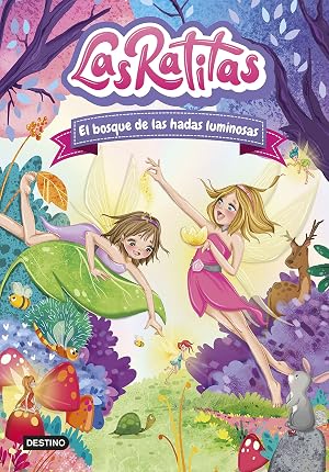 Las Ratitas 8. El bosque de las hadas luminosas (J&oacute;venes influencers)