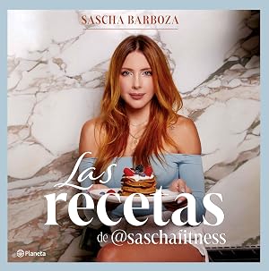 Las Recetas de @Saschafitness (Nueva Edici&oacute;n)
