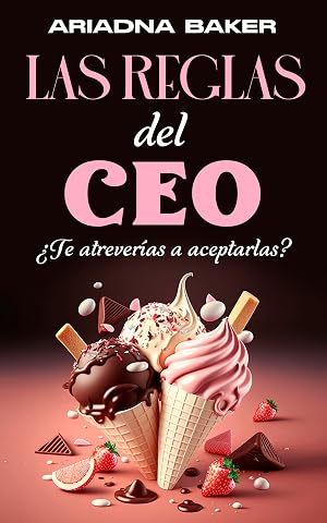 Las reglas del CEO: &iquest;Te atrever&iacute;as a aceptarlas?
