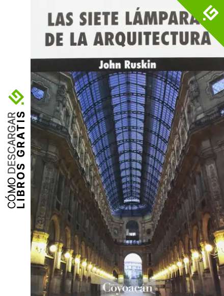 Las siete lamparas de la arquitectura