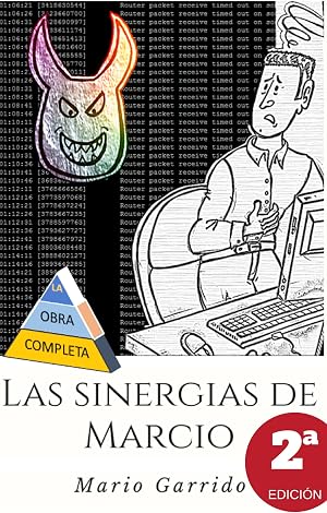Las Sinergias de Marcio: S&aacute;tiras de programadores e inform&aacute;ticos dentro del mundo corporativo de las empresas multinacionales de consultor&iacute;a, tecnolog&iacute;a y desarrollo de software