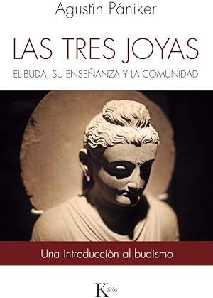 Las tres joyas: El Buda, su ense&ntilde;anza y la comunidad (Sabidur&iacute;a perenne)