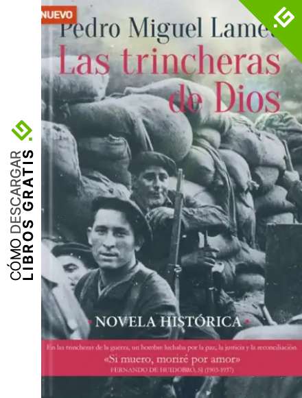 Las trincheras de Dios: Novela hist&oacute;rica: 20 (Litteraria)
