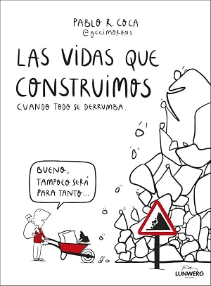 Las vidas que construimos cuando todo se derrumba (Bienestar, estilo de vida, salud)