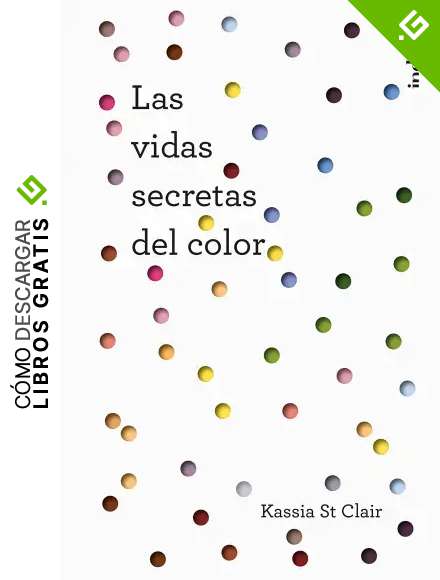 Las vidas secretas del color (Indicios no ficci&oacute;n)
