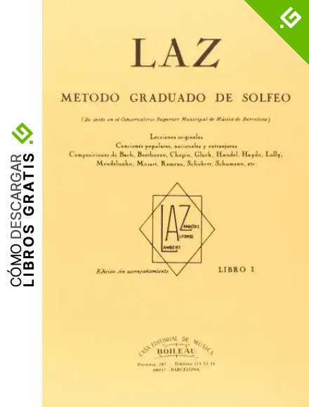 Laz - Libro I: M&eacute;todo graduado de Solfeo