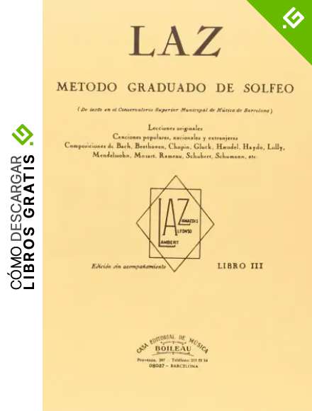 Laz - Libro III: M&eacute;todo graduado de Solfeo