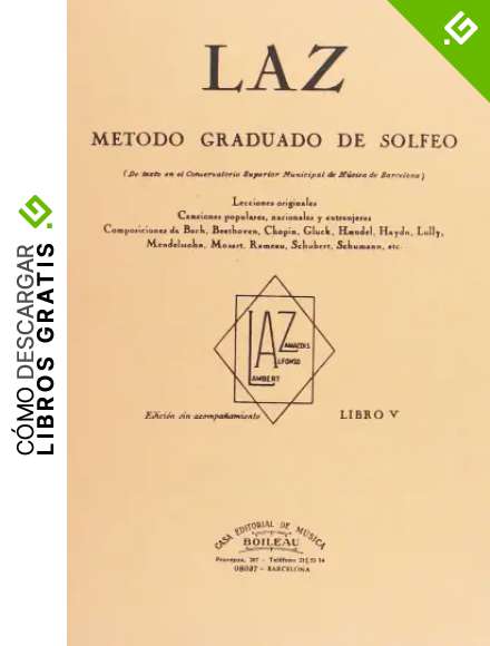 Laz - Libro V: M&eacute;todo graduado de Solfeo