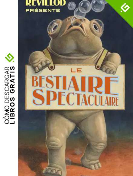 Le bestiaire spectaculaire du professeur Revillod: La faune debout !