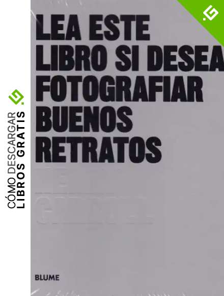 Lea este libro si desea fotografiar buenos retratos