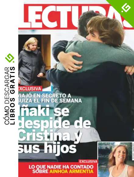 Lecturas #3645 | I&Ntilde;AKI SE DESPIDE DE CRISTINA Y SUS HIJOS