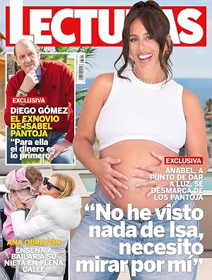 Lecturas #3792 | ANABEL PANTOJA A PUNTO DE DAR A LUZ, SE DESMARCA DE LOS PANTOJA