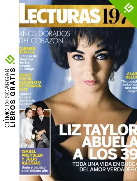 Lecturas A&ntilde;os Dorados #002 | 1971. LIZ TAYLOR ABUELA A LOS 39 (CORAZ&Oacute;N)