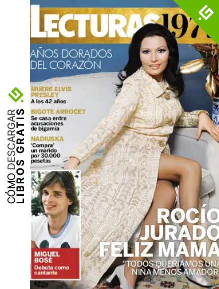 Lecturas A&ntilde;os Dorados #8 | 1977. ROC&Iacute;O JURADO FELIZ MAM&Aacute;