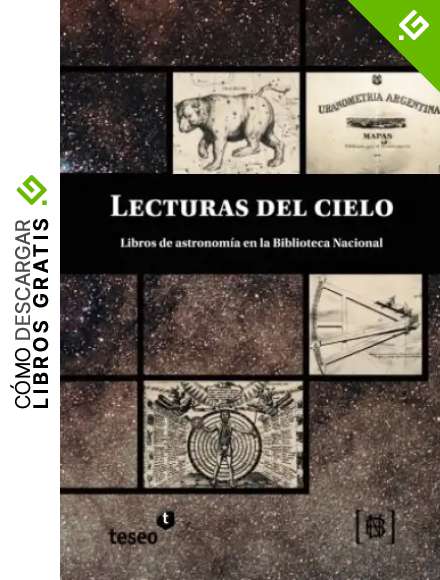 Lecturas del cielo: Libros de astronom&iacute;a en la Biblioteca Nacional