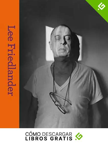 LEE FRIEDLANDER (CATALOGO DE EXPOSICION)