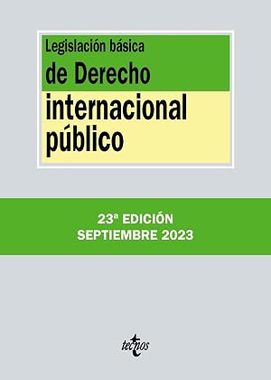 Legislaci&oacute;n b&aacute;sica de Derecho Internacional p&uacute;blico (Derecho - Biblioteca de Textos Legales)