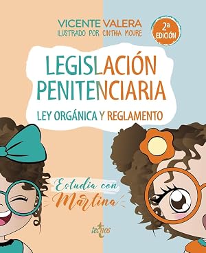 Legislaci&oacute;n penitenciaria. Estudia con Martina: Ley org&aacute;nica y reglamento (Derecho - Pr&aacute;ctica Jur&iacute;dica)