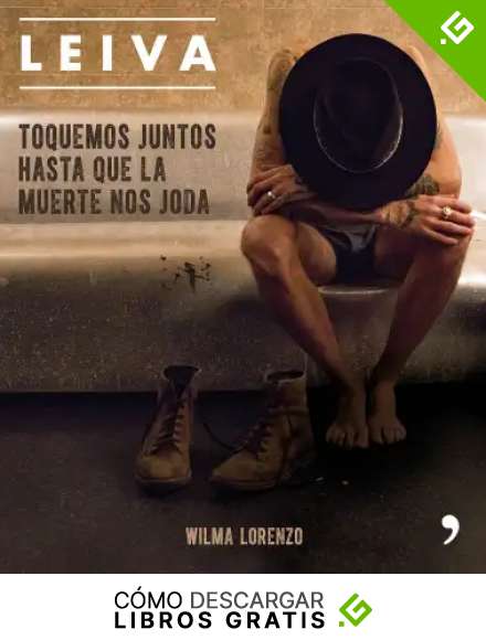 Leiva. Toquemos juntos hasta que la muerte nos joda (Fuera de Colecci&oacute;n)