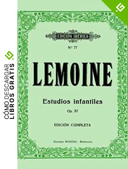 LEMOINE H. - Estudios Infantiles Op.37 para Piano (Iberica)