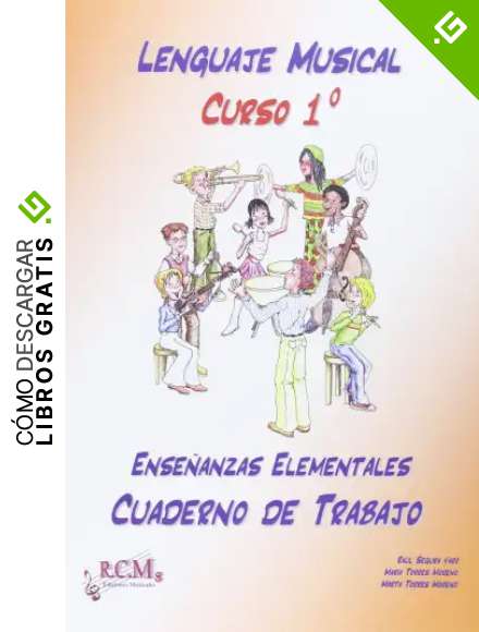 Lenguaje musical 1. Ense&ntilde;anzas elemental. Cuaderno de trabajo