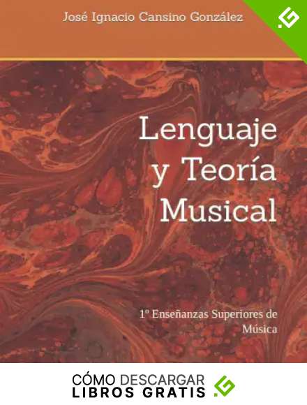 Lenguaje y Teor&iacute;a Musical: 1&ordm; Ense&ntilde;anzas Superiores de M&uacute;sica