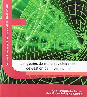 Lenguajes de marcas y sistemas de gesti&oacute;n de la informaci&oacute;n (Texto (garceta))